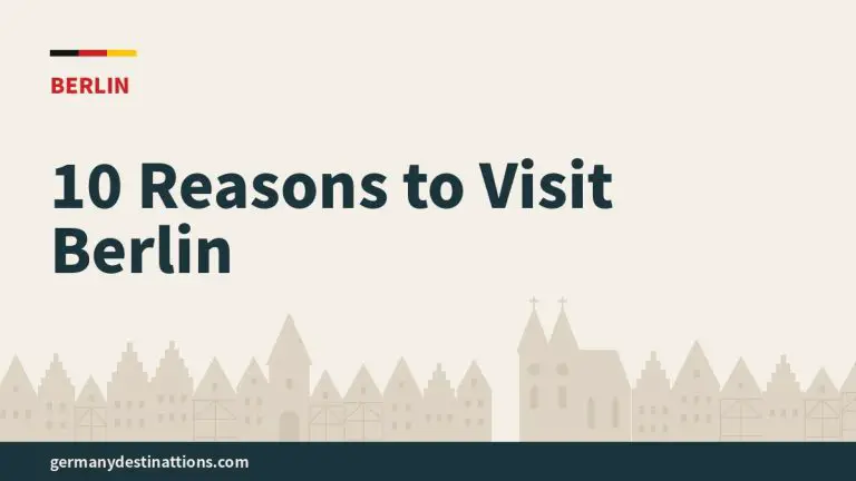 10 Reasons to Visit Berlin
