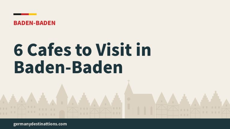 6 Cafes to Visit in Baden-Baden