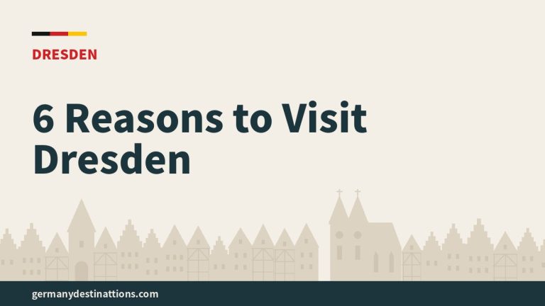 6 Reasons to Visit Dresden