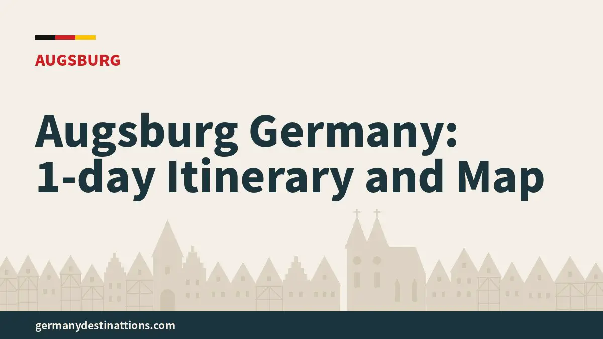 Augsburg Germany: 1-day Itinerary and Map