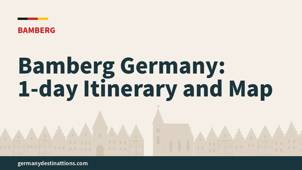 Bamberg Germany: 1-day Itinerary and Map