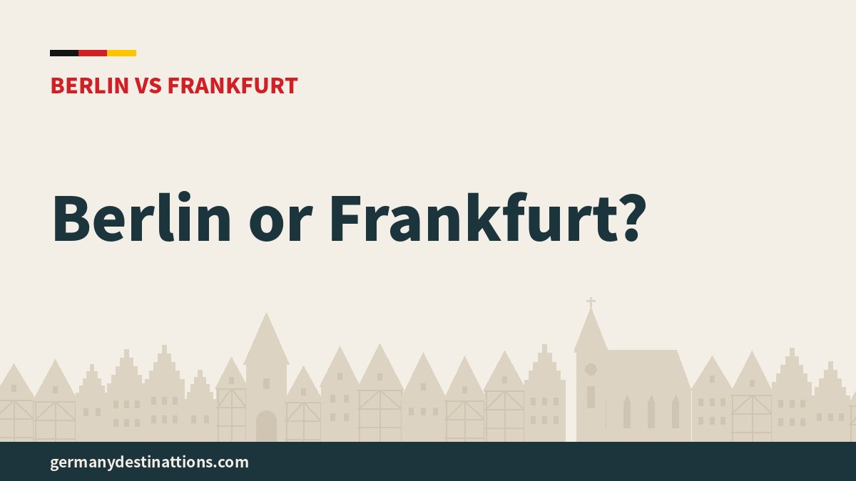 Berlin or Frankfurt?