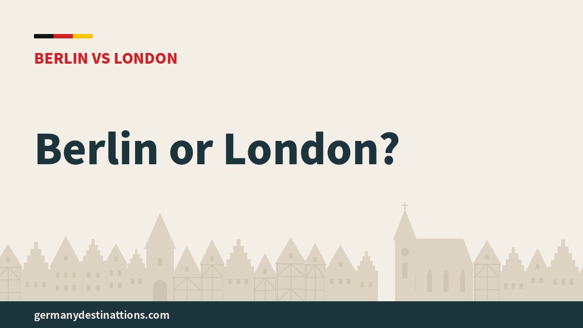 Berlin or London?