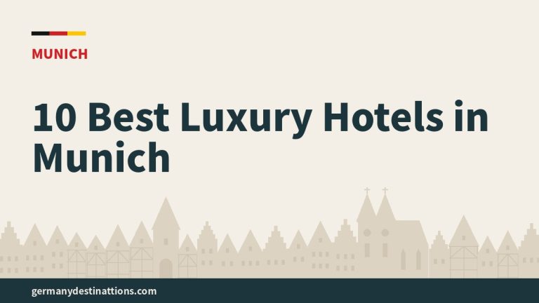 10 Best Luxury Hotels in Munich