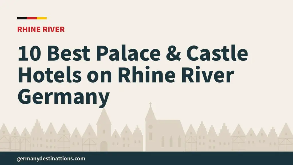 10 Best Palace & Castle Hotels on Rhine River Germany