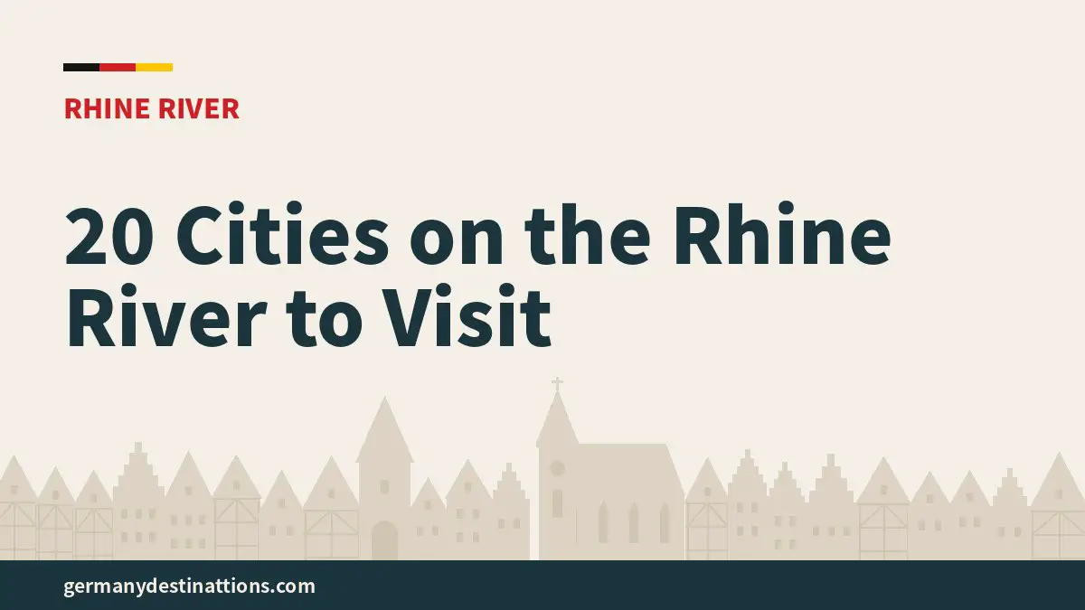 20 Cities on the Rhine River to Visit