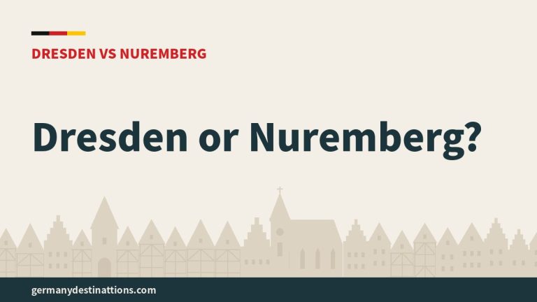 Dresden or Nuremberg?