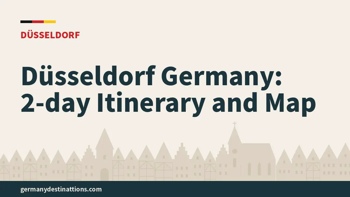 Düsseldorf Germany: 2-day Itinerary and Map