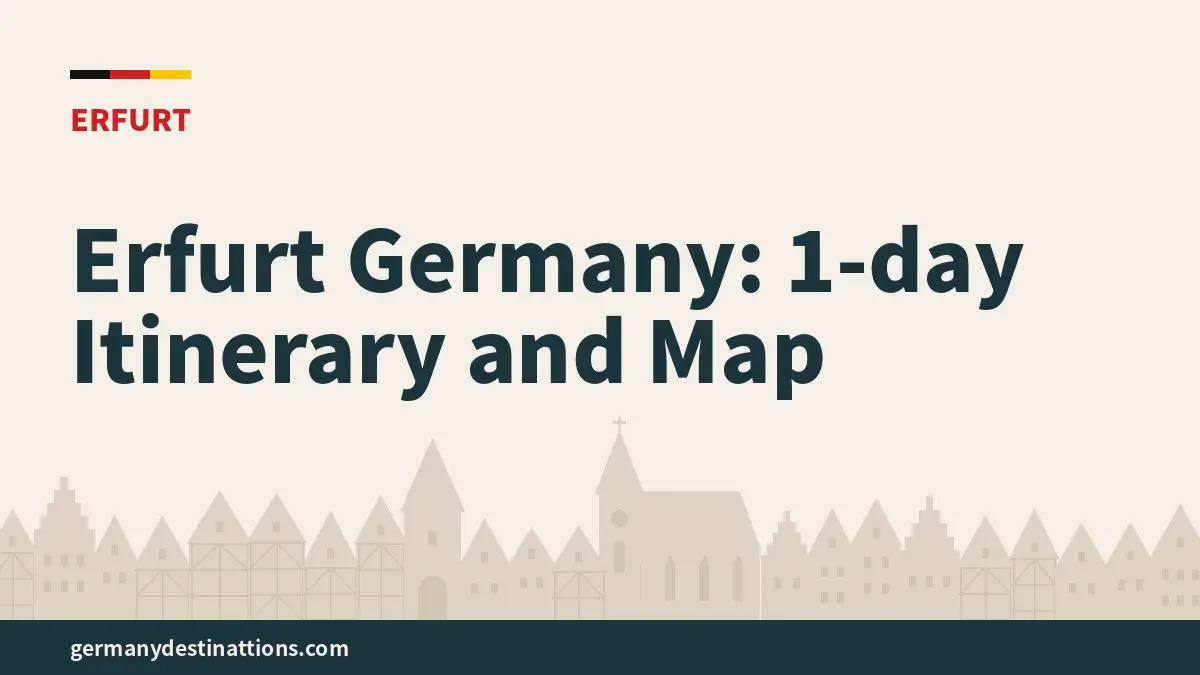 Erfurt Germany: 1-day Itinerary and Map