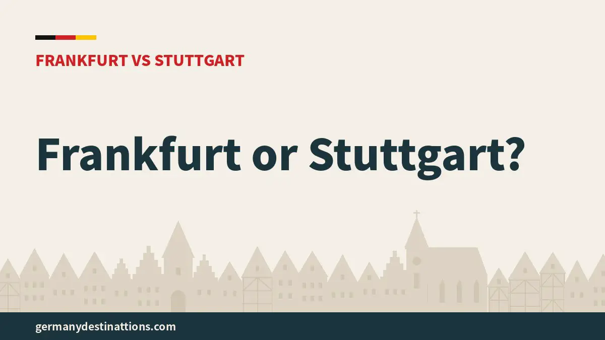 Frankfurt or Stuttgart?