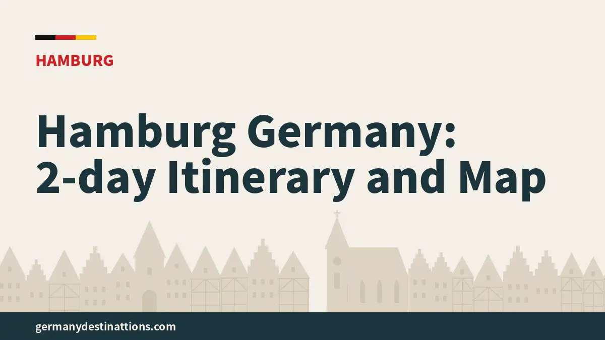 Hamburg Germany: 2-day Itinerary and Map