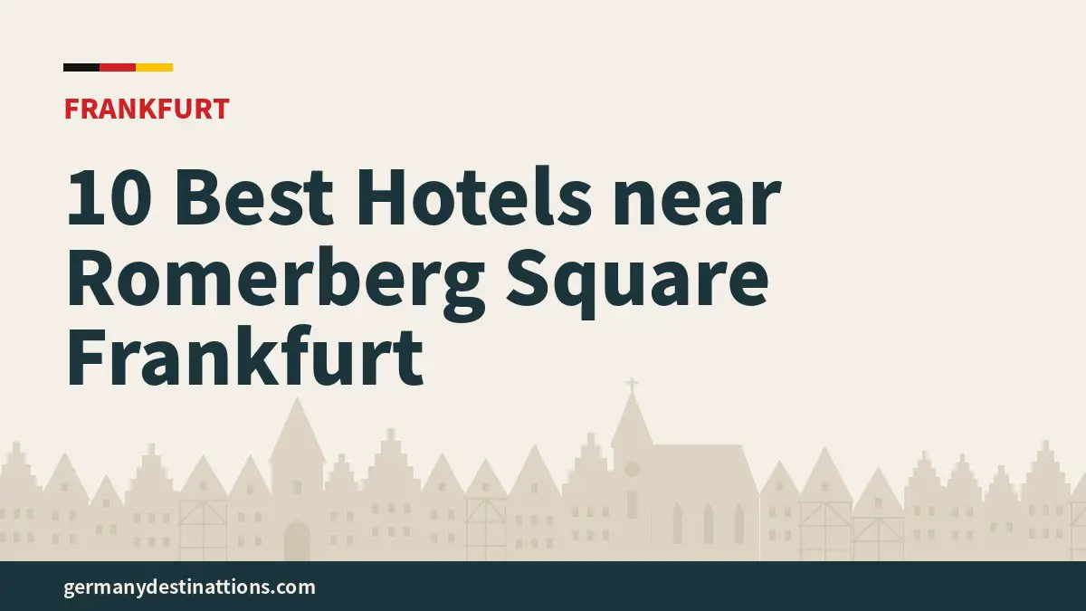 10 Best Hotels near Romerberg Square Frankfurt