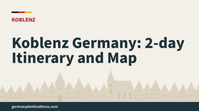 Koblenz Germany: 2-day Itinerary and Map
