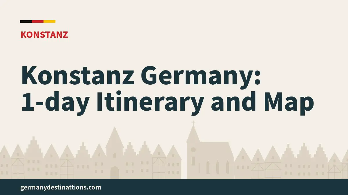 Konstanz Germany: 1-day Itinerary and Map