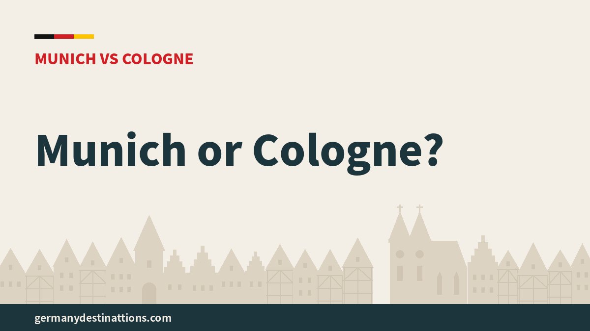 Munich or Cologne?