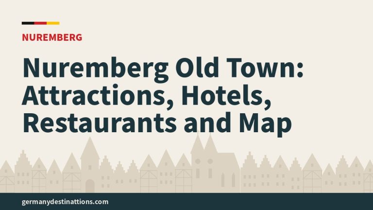 Nuremberg Old Town: Attractions, Hotels, Restaurants and Map