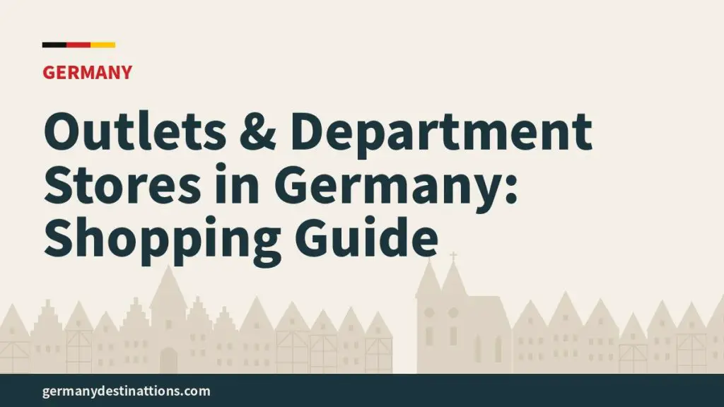 Outlets & Department Stores in Germany: Shopping Guide