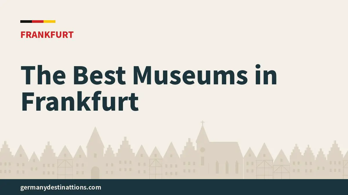 The Best Museums in Frankfurt