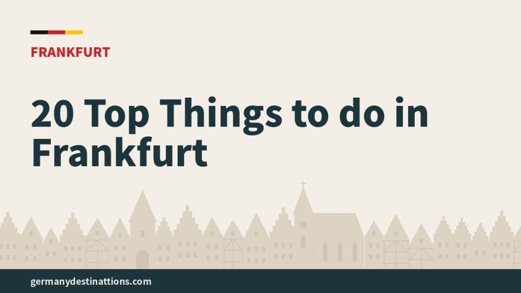 20 Top Things to do in Frankfurt