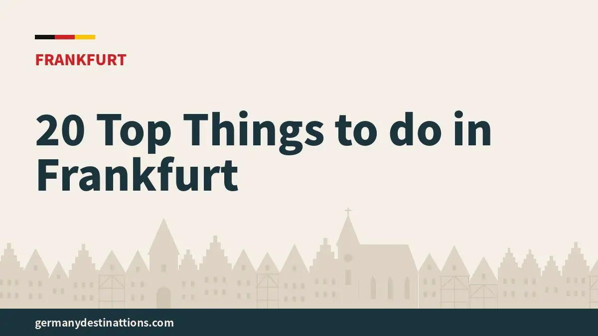 20 Top Things to do in Frankfurt