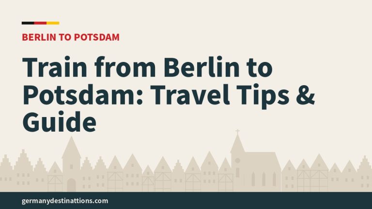 Train from Berlin to Potsdam: Travel Tips & Guide