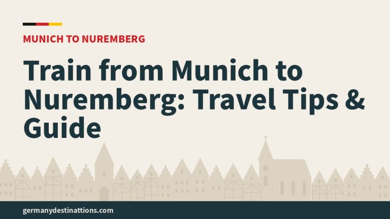 Train from Munich to Nuremberg: Travel Tips & Guide
