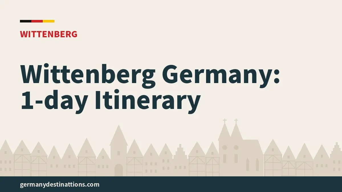 Wittenberg Germany: 1-day Itinerary